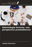 Odontología forense: una perspectiva prostodóncica