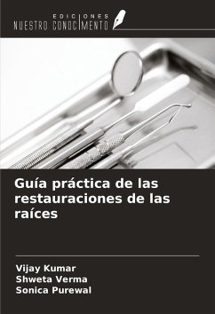 Cover Guía práctica de las restauraciones de las raíces