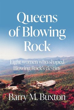 Queens of Blowing Rock - Buxton, Barry M.