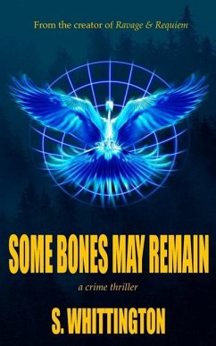 Some Bones May Remain - Whittington, S.