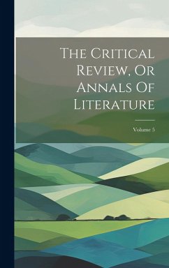 Cover The Critical Review, Or Annals Of Literature; Volume 5