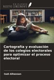 Cartografía y evaluación de los colegios electorales para optimizar el proceso electoral