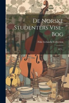 Cover De Norske Studenters Vise-bog: 1871...