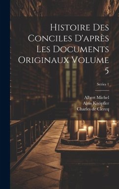 Cover Histoire des conciles d'après les documents originaux Volume 5; Series 1