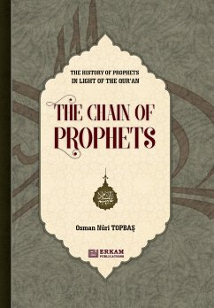 The History of Prophet in Light of the Qur'an [The Chain of Prophets] - Topba¿, Osman Nuri