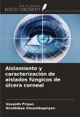 Aislamiento y caracterización de aislados fúngicos de úlcera corneal