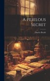 A Perilous Secret