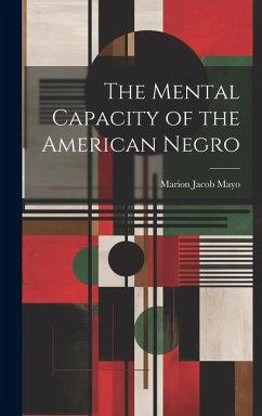 Cover The Mental Capacity of the American Negro
