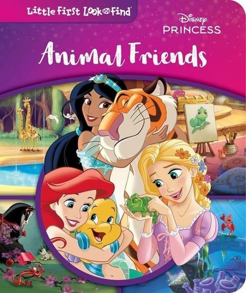 Disney Princess: Animal Friends Little First Look and Find Disney Princess: Animal Friends Little First Look and Find