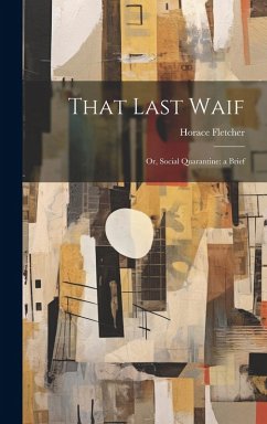 Cover That Last Waif: Or, Social Quarantine: a Brief