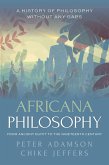 Africana Philosophy from Ancient Egypt to the Nineteenth Century Africana Philosophy from Ancient Egypt to the Nineteenth Century