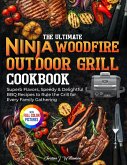 The Ultimate Ninja Woodfire Outdoor Grill Cookbook The Ultimate Ninja Woodfire Outdoor Grill Cookbook