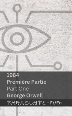 1984 (Première Partie / Part One) - Orwell, George