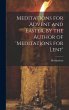 Meditations for Advent and Easter, by... - Bild 1