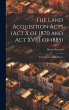 The Land Acquisition Acts (Act X of... - Bild 1
