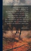 Speech of the Hon. Jefferson Davis, of Mississippi, Delivered in the United States Senate, on the 10th day of January, 1861, Upon the Message of the P