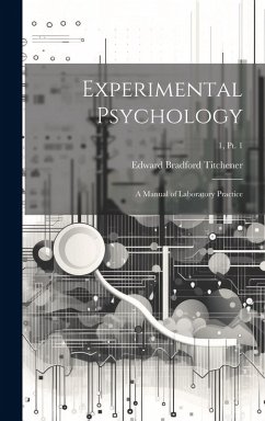 Cover Experimental Psychology: a Manual of Laboratory Practice; 1, pt. 1