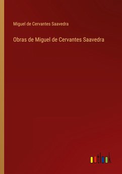 Obras de Miguel de Cervantes Saavedra