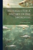 Materials For A History Of The Swordfish