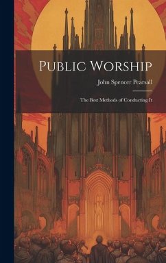 Cover Public Worship: The Best Methods of Conducting It