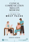 Clinical Communication Skills in Medicine Clinical Communication Skills in Medicine