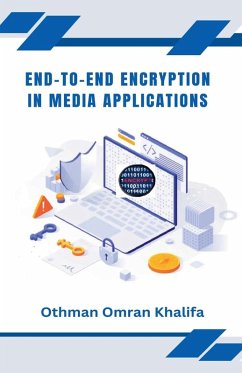 End-to-End Encryption in Media Applications - Khalifa, Othman Omran