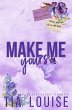 Make Me Yours - Bild 1