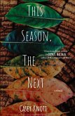 This Season, The Next This Season, The Next