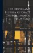 The Origin and History of Grace Church,... - Bild 1