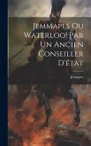 Jemmapes Ou Waterloo! Par Un Ancien Conseiller D'état