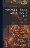 Voyage En Sicile Fait En 1820 Et 1821; Volume 1