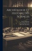 Archéologie Et Histoire Des Sciences