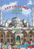 Let us Learn Islam (Belief, Worship, Sirah, Adab - According to the Maliki School) [10th Class]