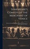 Shakspeare's Comedy of the Merchant of Venice: With Intr. Remarks and Notes, Adapted for Scholastic Or Private Study by J. Hunter