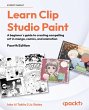 Learn Clip Studio Paint - Fourth Edition - Bild 1