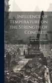 Influence of Temperature on the Strength of Concrete