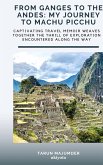 From Ganges to the Andes From Ganges to the Andes