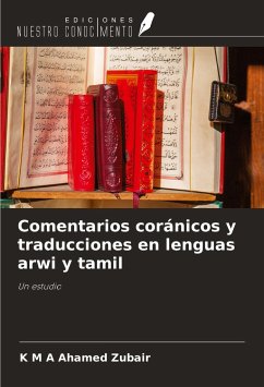 Comentarios coránicos y traducciones en lenguas arwi y tamil - Zubair, K M A Ahamed