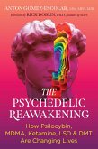 The Psychedelic Reawakening The Psychedelic Reawakening
