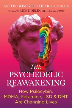 The Psychedelic Reawakening - Gomez-Escolar, Anton