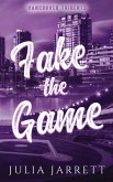 Fake The Game Fake The Game