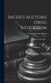 Incerti Auctoris Ordo Iudiciorum: (ulpianus De Edendo)...