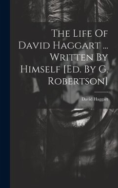 The Life Of David Haggart ... Written By Himself [ed. By G. Robertson] - Haggart, David