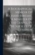 A Biographical Memoir Of Richard... - Bild 1