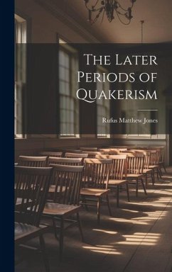 Cover The Later Periods of Quakerism
