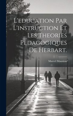 Cover L'education par l'instruction et les Theories Pedagogiques de Herbart.