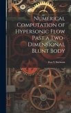 Numerical Computation of Hypersonic Flow Past a Two-dimensional Blunt Body