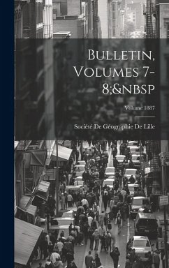 Bulletin, Volumes 7-8; Volume 1887