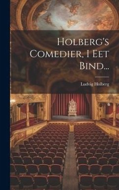 Holberg's Comedier, I Eet Bind... - (Baron), Ludvig Holberg