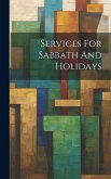 Services For Sabbath And Holidays